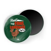 Funny Fluent In Fowl Language Chicken Lover Magnet