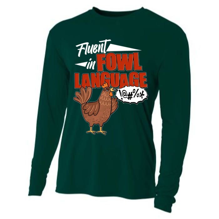 Funny Fluent In Fowl Language Chicken Lover Cooling Performance Long Sleeve Crew
