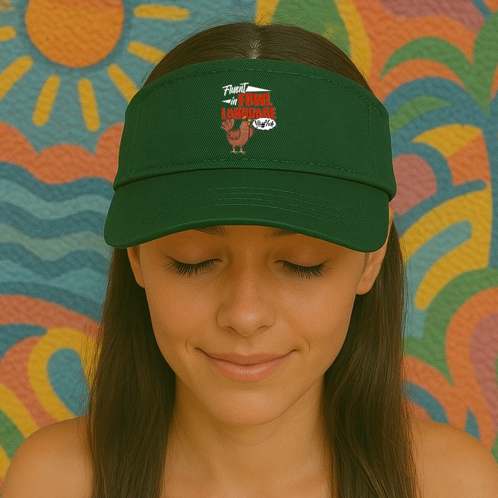 Funny Fluent In Fowl Language Chicken Lover Visor