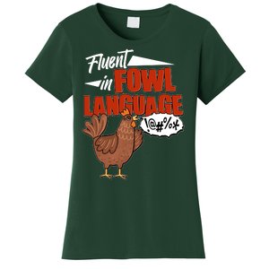 Funny Fluent In Fowl Language Chicken Lover Women's T-Shirt