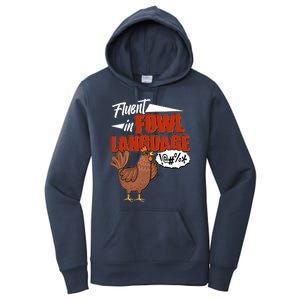 Funny Fluent In Fowl Language Chicken Lover Women's Pullover Hoodie