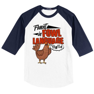 Funny Fluent In Fowl Language Chicken Lover Baseball Sleeve Shirt