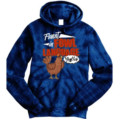 Funny Fluent In Fowl Language Chicken Lover Tie Dye Hoodie