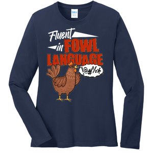 Funny Fluent In Fowl Language Chicken Lover Ladies Long Sleeve Shirt