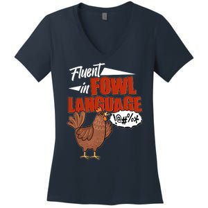 Funny Fluent In Fowl Language Chicken Lover Women's V-Neck T-Shirt