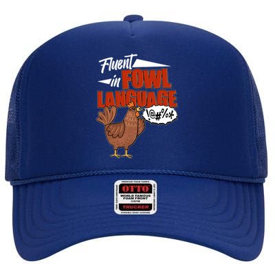 Funny Fluent In Fowl Language Chicken Lover High Crown Mesh Back Trucker Hat