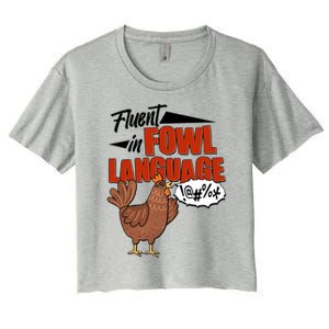 Funny Fluent In Fowl Language Chicken Lover Women's Crop Top Tee