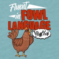 Funny Fluent In Fowl Language Chicken Lover Sueded Cloud Jersey T-Shirt