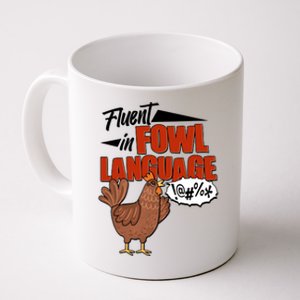 Funny Fluent In Fowl Language Chicken Lover Coffee Mug