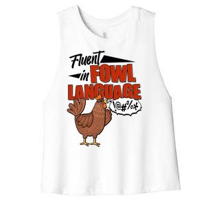 Funny Fluent In Fowl Language Chicken Lover Women's Racerback Cropped Tank