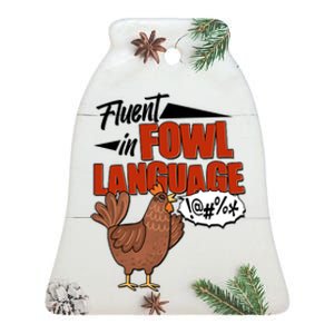 Funny Fluent In Fowl Language Chicken Lover Ceramic Bell Ornament