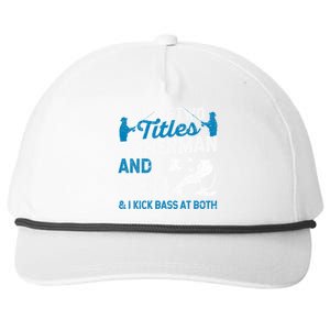 Funny Fishing I Have Two Titles Fisherman And Father Father's Day Gift Snapback Five-Panel Rope Hat