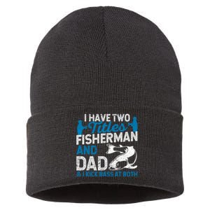 Funny Fishing I Have Two Titles Fisherman And Father Father's Day Gift Sustainable Knit Beanie