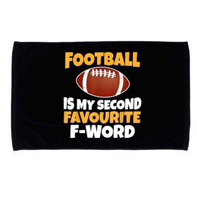 Funny Football Is My Second Favourite Quote Microfiber Hand Towel