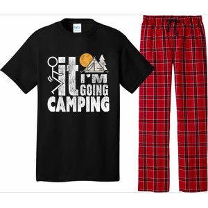 Funny Fuck It I'm Going Campingmeaningful Gift Camping Dadmeaningful Gift Campin Pajama Set