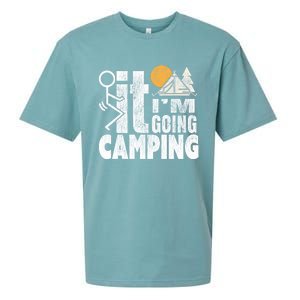 Funny Fuck It I'm Going Campingmeaningful Gift Camping Dadmeaningful Gift Campin Sueded Cloud Jersey T-Shirt