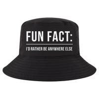 Fun Fact Id Rather Be Anywhere Else Funny Meme Cool Comfort Performance Bucket Hat