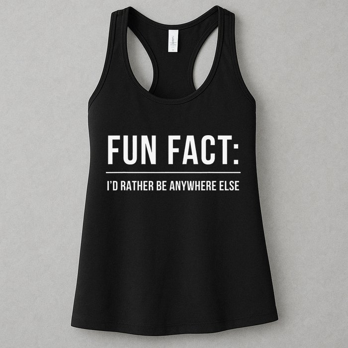 Fun Fact Id Rather Be Anywhere Else Funny Meme Womens Tank Top