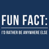 Fun Fact Id Rather Be Anywhere Else Funny Meme Infant Baby Jersey Bodysuit