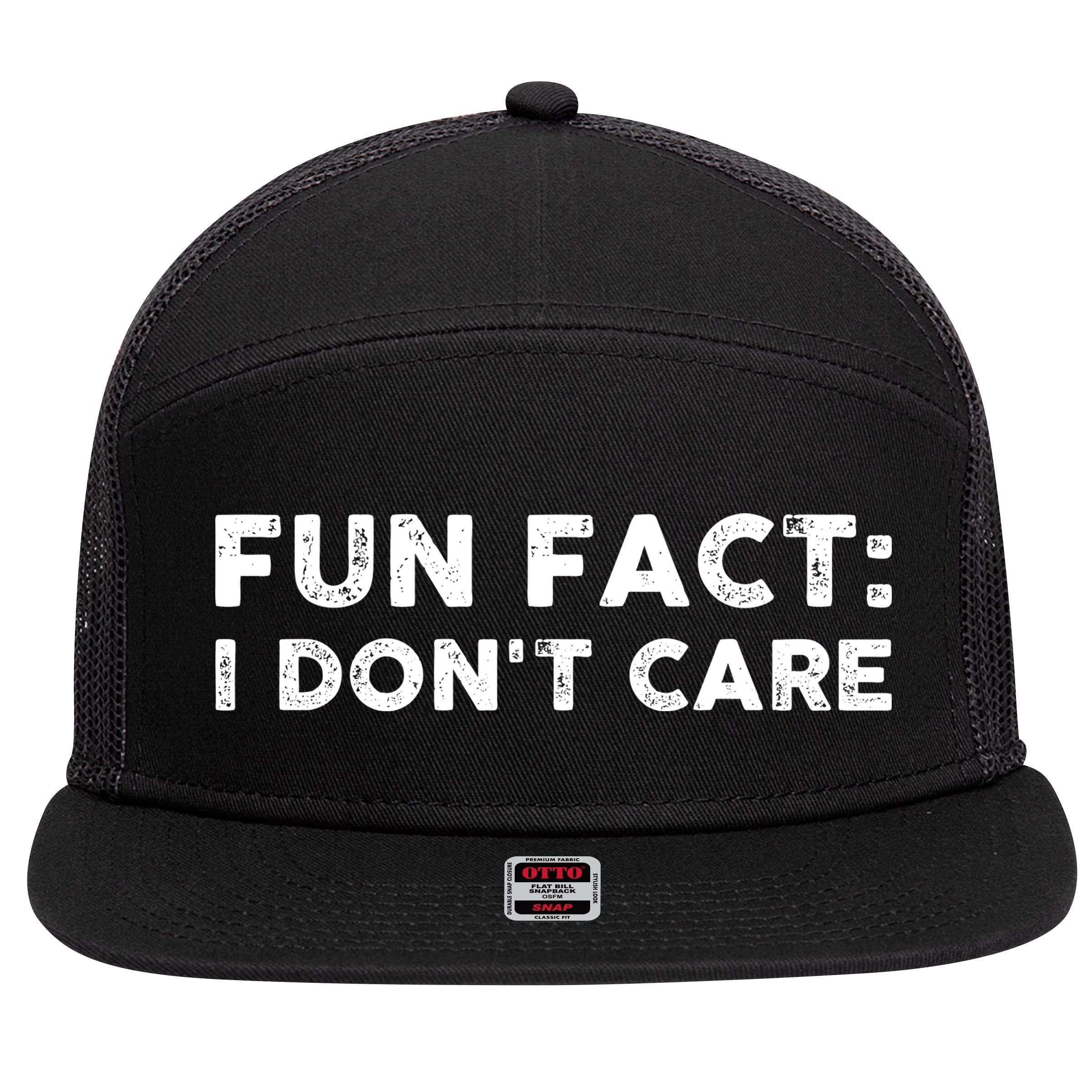 Fun Fact: I Don't Care 7 Panel Mesh Trucker Snapback Hat