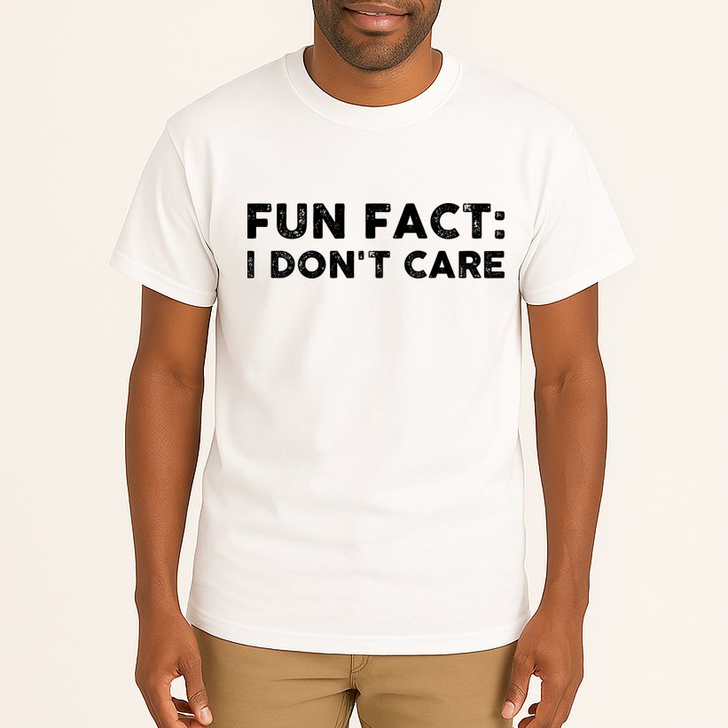 Fun Fact: I Don't Care Tall T-Shirt