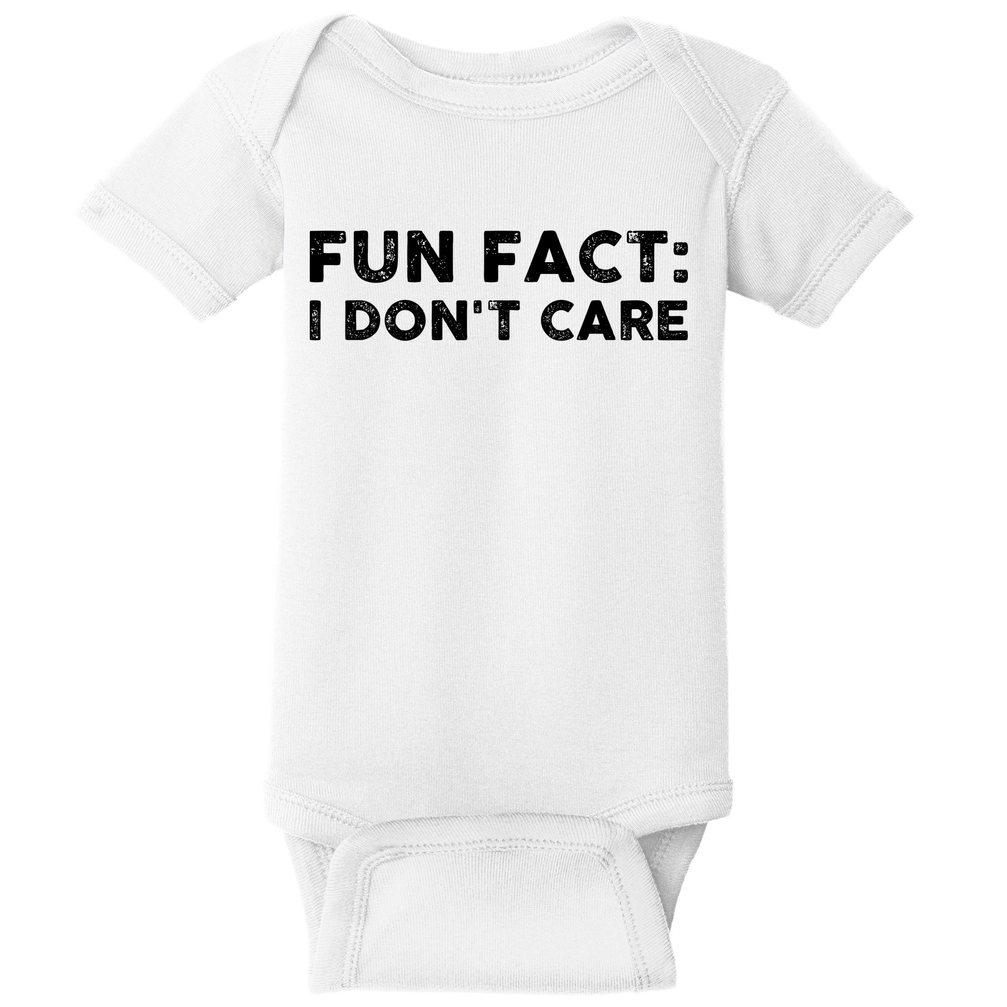 Fun Fact: I Don't Care Baby Bodysuit