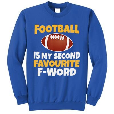 Funny Football Is My Second Favourite Quote Sweatshirt