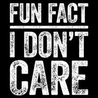 Fun Fact I Don't Care Great Gift Sarcastic Meaningful Gift Cute Gift Cooling Performance Crew T-Shirt