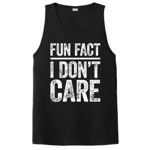 Fun Fact I Don't Care Great Gift Sarcastic Meaningful Gift Cute Gift PosiCharge Competitor Tank