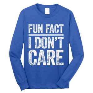 Fun Fact I Don't Care Great Gift Sarcastic Meaningful Gift Cute Gift Long Sleeve Shirt