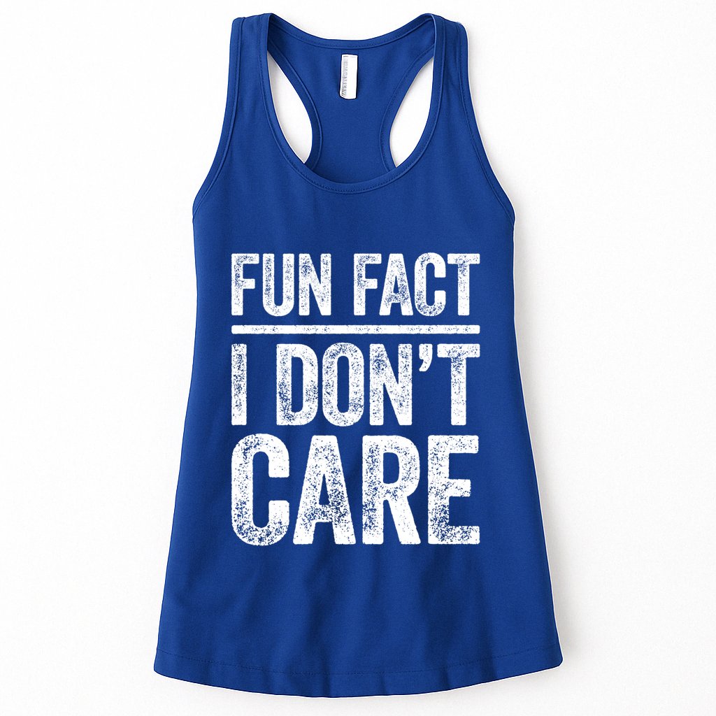 Fun Fact I Don't Care Great Gift Sarcastic Meaningful Gift Cute Gift Womens Tank Top