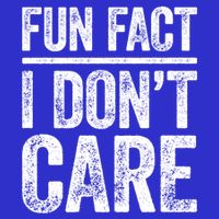 Fun Fact I Don't Care Great Gift Sarcastic Meaningful Gift Cute Gift Women's V-Neck T-Shirt