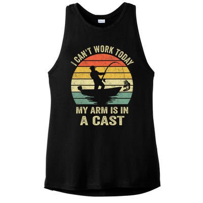 Funny Fisherman I CanT Work Today My Arm Is In A Cast Ladies PosiCharge Tri-Blend Wicking Tank