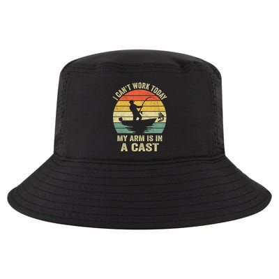 Funny Fisherman I CanT Work Today My Arm Is In A Cast Cool Comfort Performance Bucket Hat