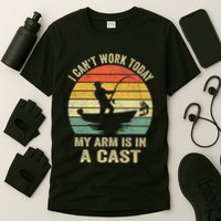 Funny Fisherman I CanT Work Today My Arm Is In A Cast T-Shirt