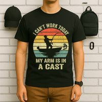 Funny Fisherman I CanT Work Today My Arm Is In A Cast T-Shirt