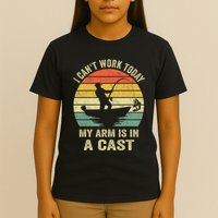 Funny Fisherman I CanT Work Today My Arm Is In A Cast T-Shirt