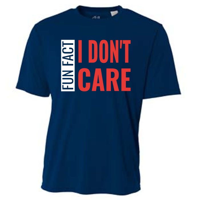 Fun Fact I DonT Care Funny Gift Cooling Performance Crew T-Shirt