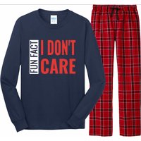 Fun Fact I DonT Care Funny Gift Long Sleeve Pajama Set