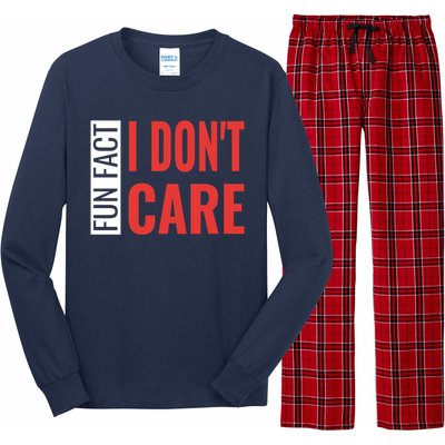 Fun Fact I DonT Care Funny Gift Long Sleeve Pajama Set