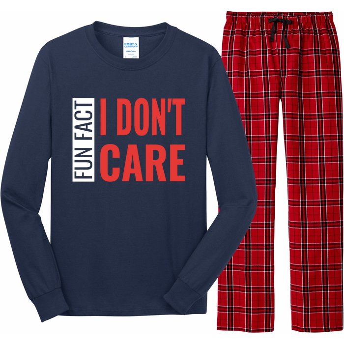 Fun Fact I DonT Care Funny Gift Long Sleeve Pajama Set