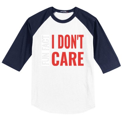 Fun Fact I DonT Care Funny Gift Baseball Sleeve Shirt