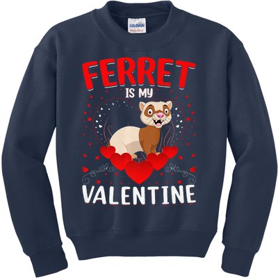 Funny Ferret Is My Valentine Ferret Valentine's Day Premium Kids Sweatshirt