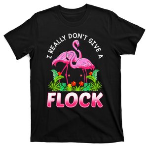 Funny Flamingo I Really DonT Give A Flock T-Shirt