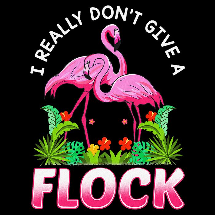 Funny Flamingo I Really DonT Give A Flock Baby Bodysuit