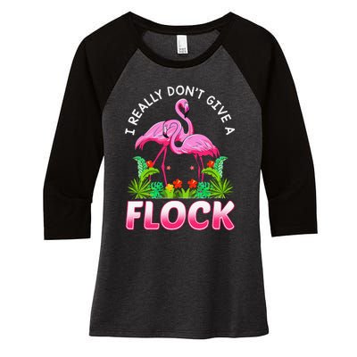 Funny Flamingo I Really DonT Give A Flock Women's Tri-Blend 3/4-Sleeve Raglan Shirt