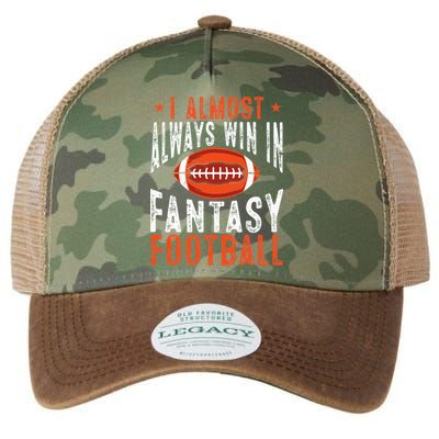 Football Funny I Almost Always Win In Fantasy Football Legacy Tie Dye Trucker Hat