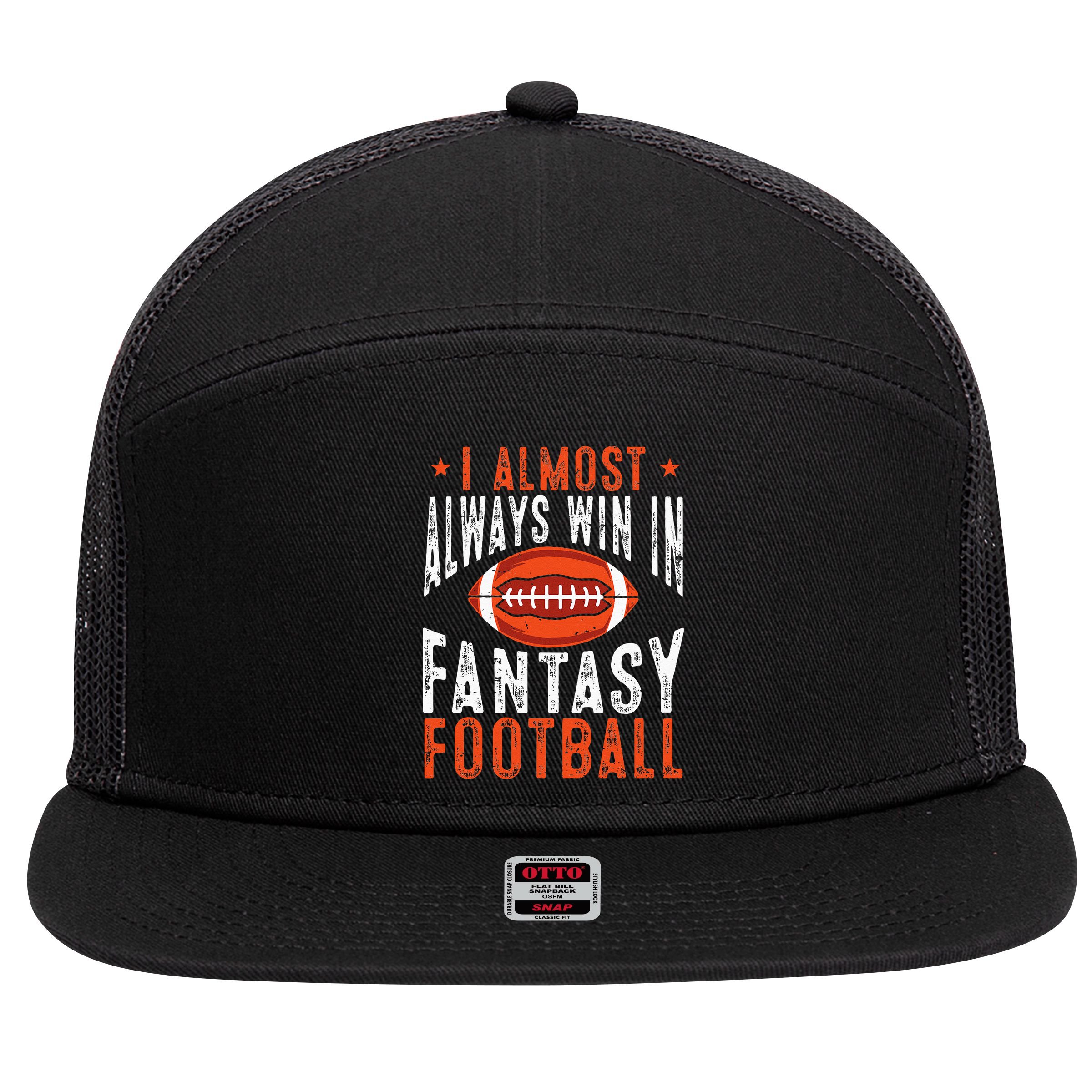 Football Funny I Almost Always Win In Fantasy Football 7 Panel Mesh Trucker Snapback Hat