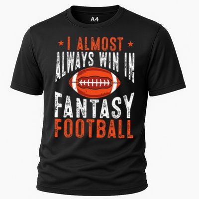Football Funny I Almost Always Win In Fantasy Football Performance Shirt