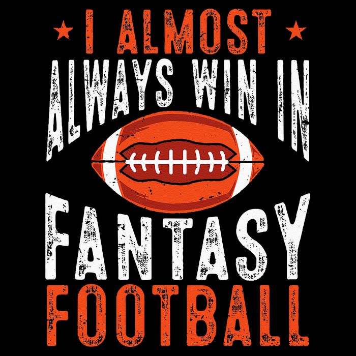 Football Funny I Almost Always Win In Fantasy Football Cooling Performance Crew T-Shirt